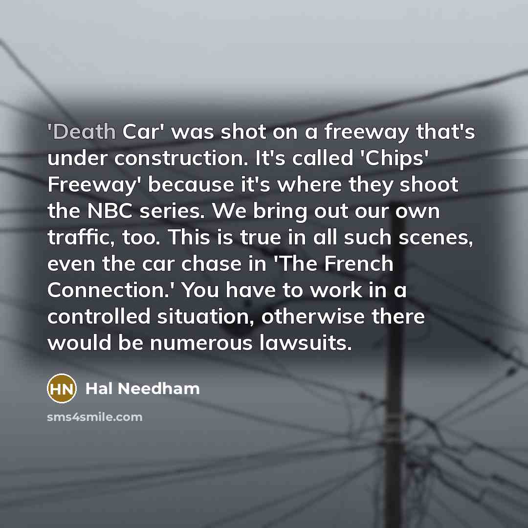 “'Death Car' was shot on a freeway that's under construction.…” quote by Hal Needham