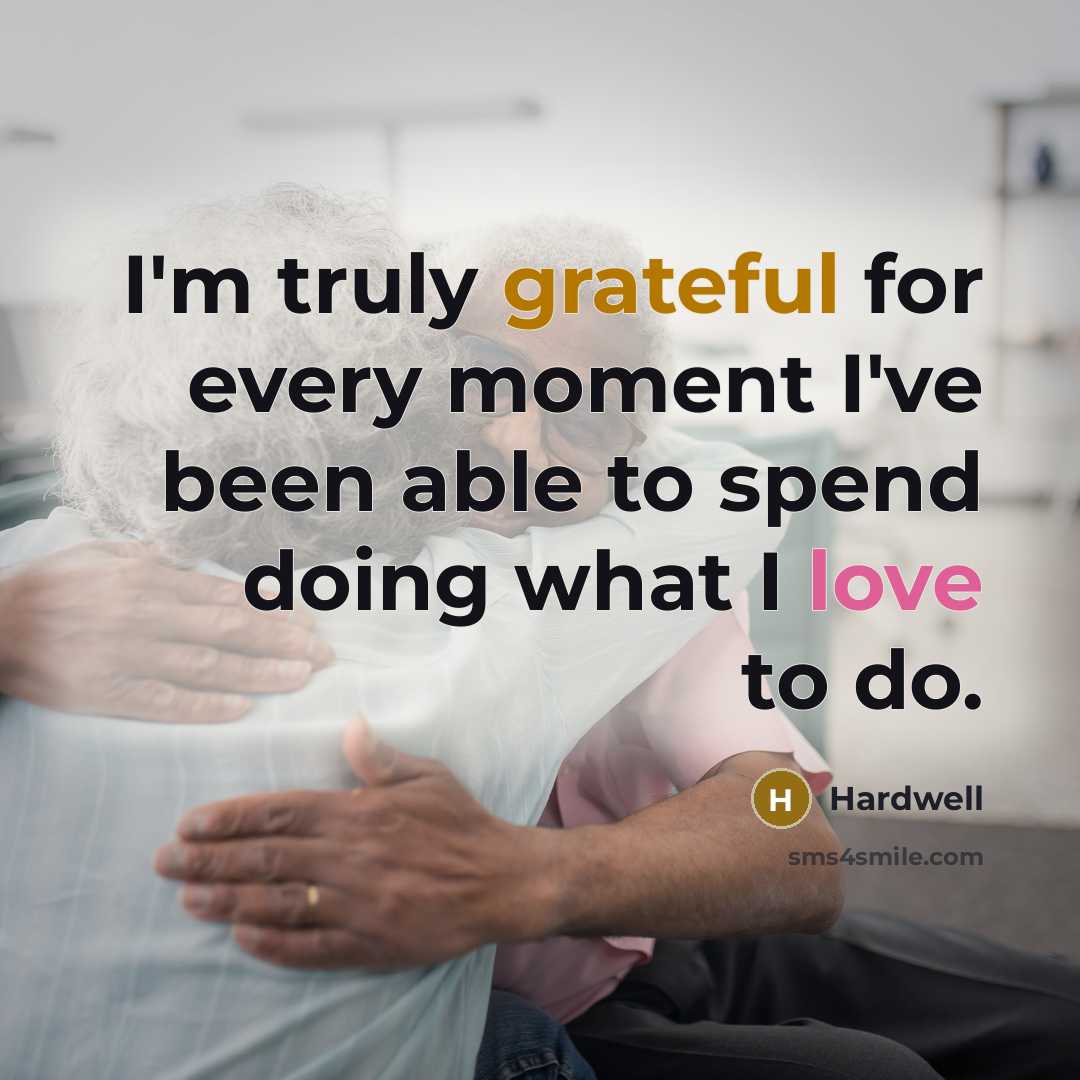 “I'm truly grateful for every moment I've been able to…” quote by Hardwell