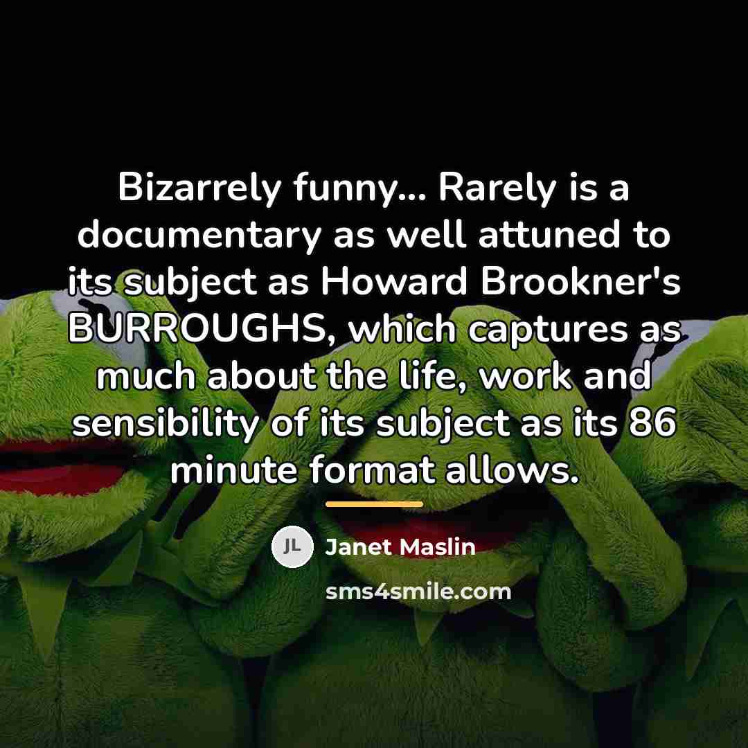“Bizarrely funny... Rarely is a documentary as well attuned to…” quote by Janet Maslin