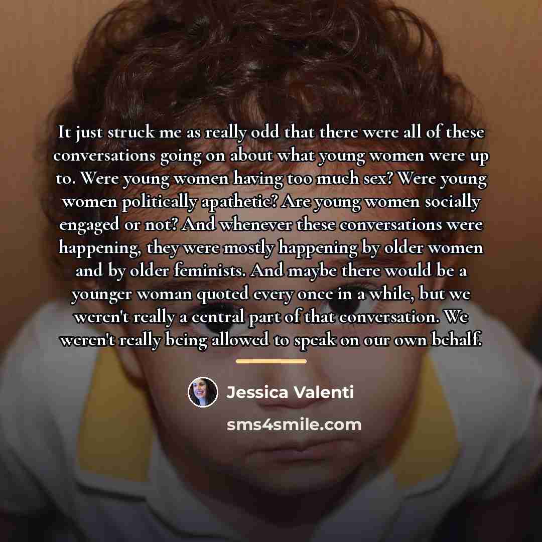 “It just struck me as really odd that there were…” quote by Jessica Valenti