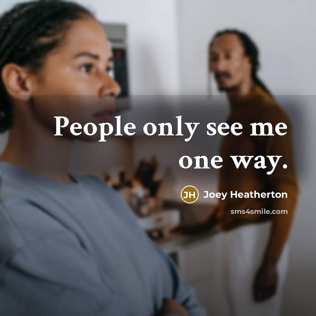 “People only see me one way.…” quote by Joey Heatherton
