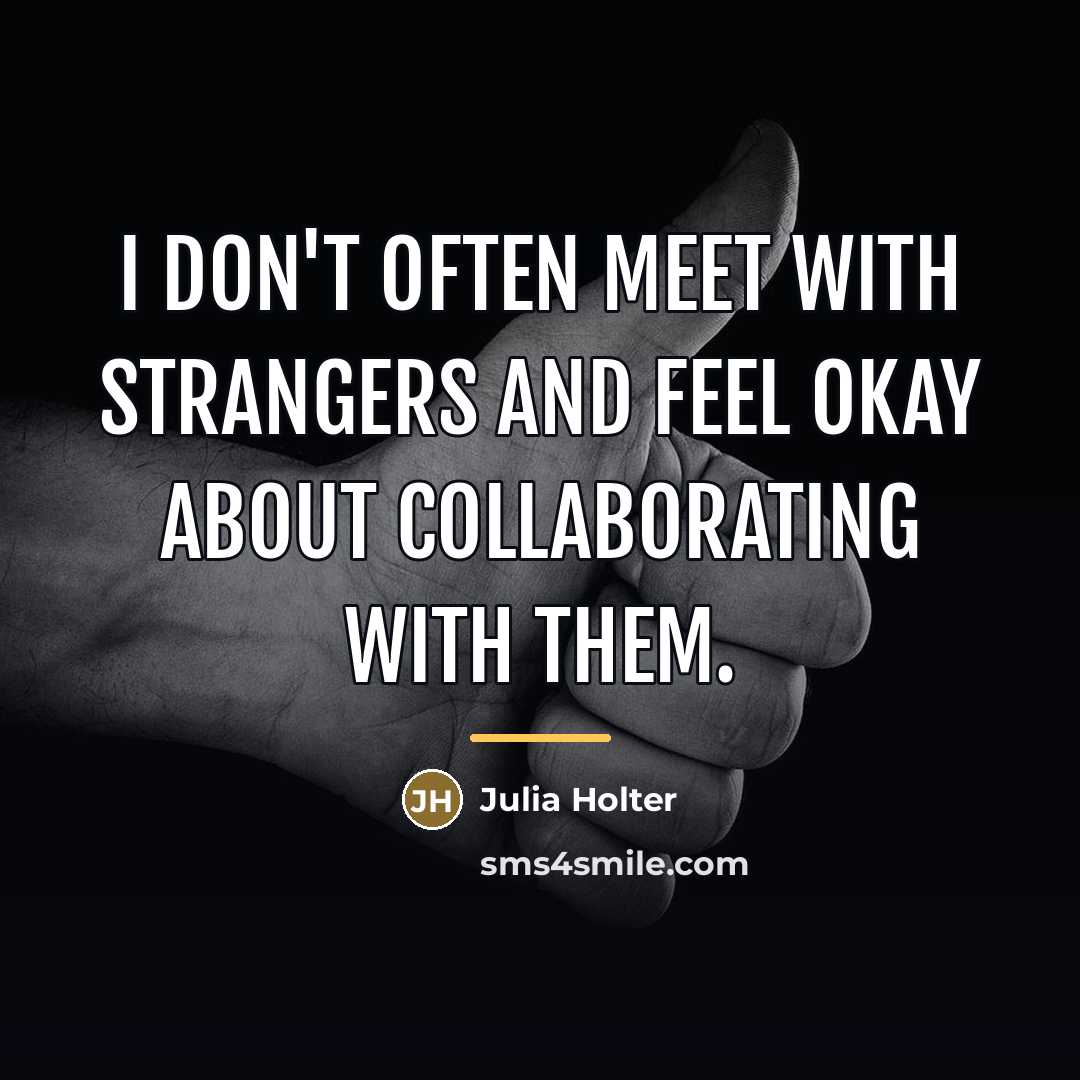 “I don't often meet with strangers and feel okay about…” quote by Julia Holter