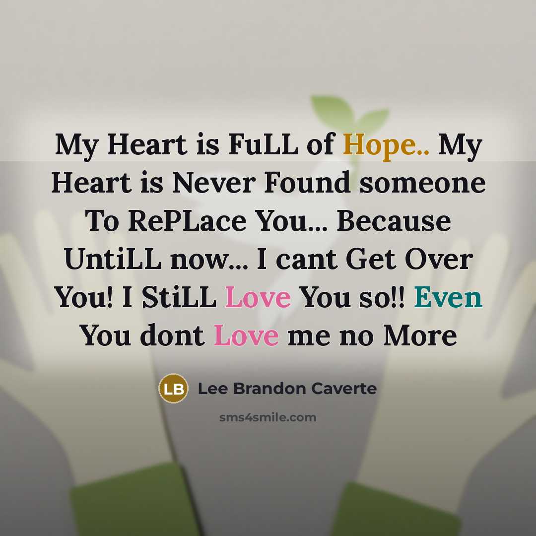 “My Heart is FuLL of Hope.. My Heart is Never…” quote by Lee Brandon Caverte