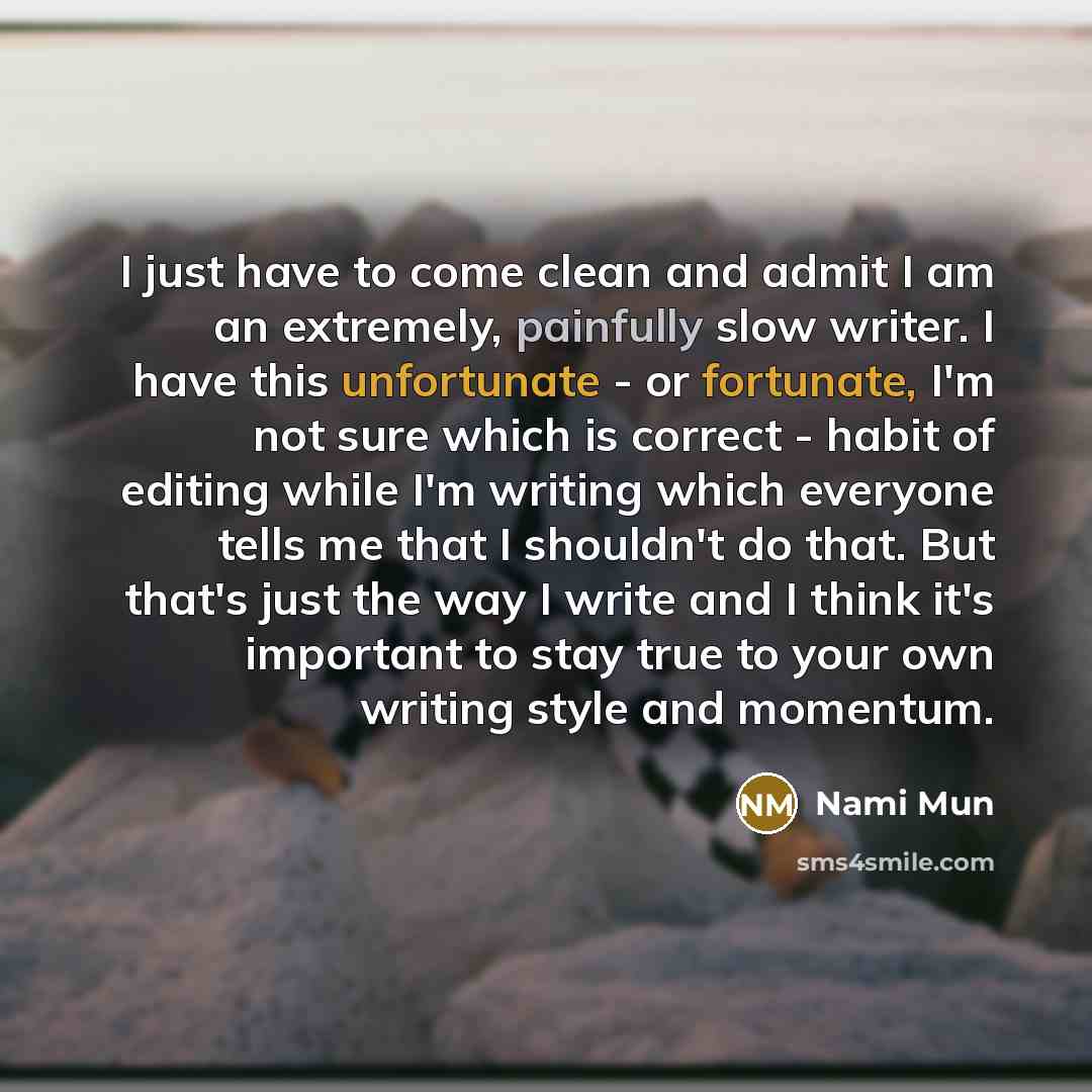 “I just have to come clean and admit I am…” quote by Nami Mun