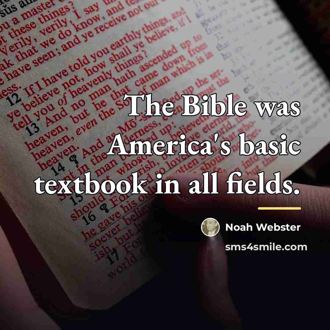 “The Bible was America's basic textbook in all fields.…” quote by Noah Webster