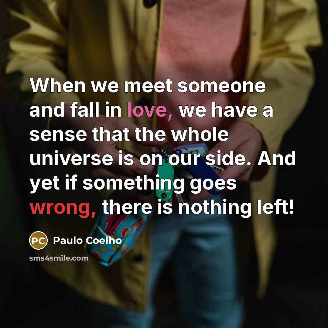 “When we meet someone and fall in love, we have…” quote by Paulo Coelho