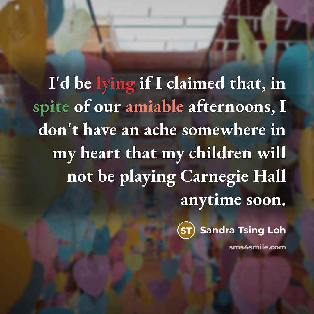 “I'd be lying if I claimed that, in spite of…” quote by Sandra Tsing Loh