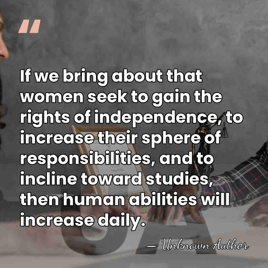 If we bring about that women seek to gain the rights of&hellip; - Kang Youwei
