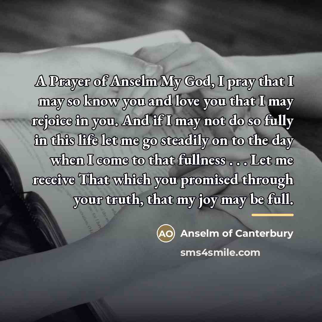 “A Prayer of Anselm My God, I pray that I…” quote by Anselm of Canterbury