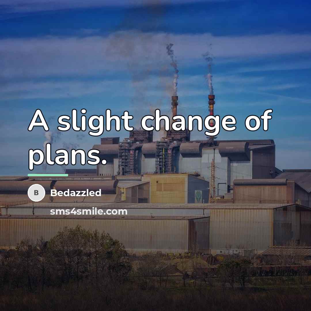 “A slight change of plans.…” quote by Bedazzled