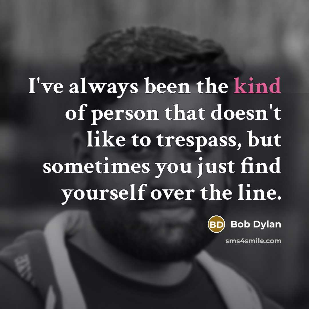 “I've always been the kind of person that doesn't like…” quote by Bob Dylan