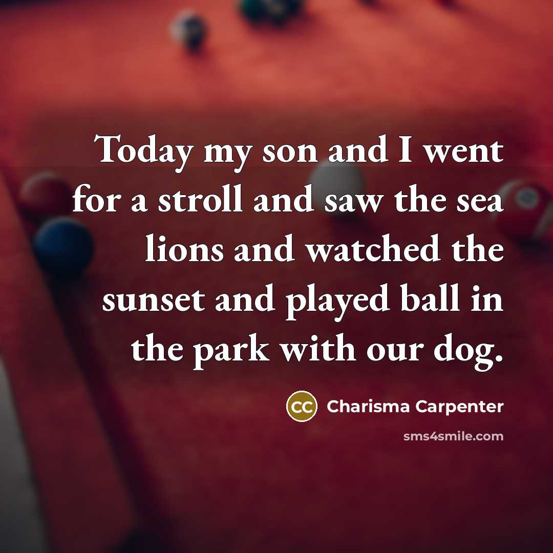 “Today my son and I went for a stroll and…” quote by Charisma Carpenter