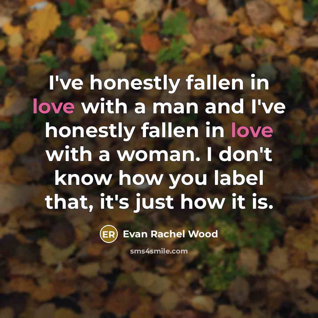 “I've honestly fallen in love with a man and I've…” quote by Evan Rachel Wood
