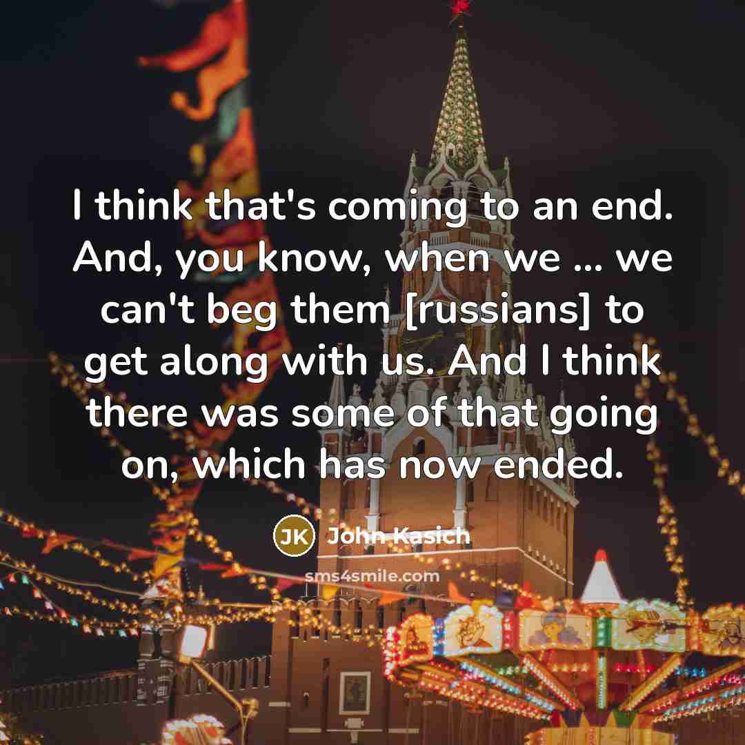 “I think that's coming to an end. And, you know,…” quote by John Kasich