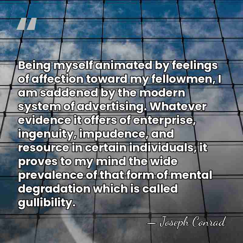 Being myself animated by feelings of affection toward my fellowmen, I am&hellip; - Joseph Conrad