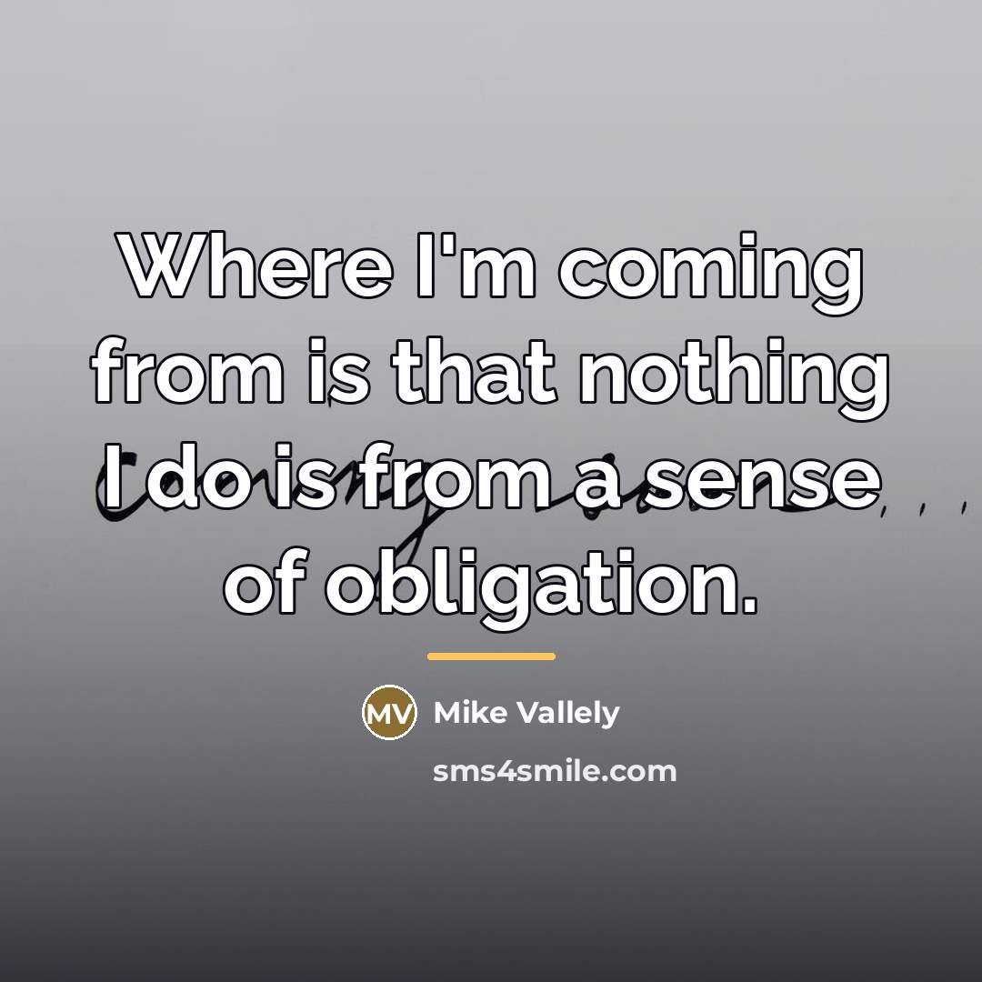 “Where I'm coming from is that nothing I do is…” quote by Mike Vallely