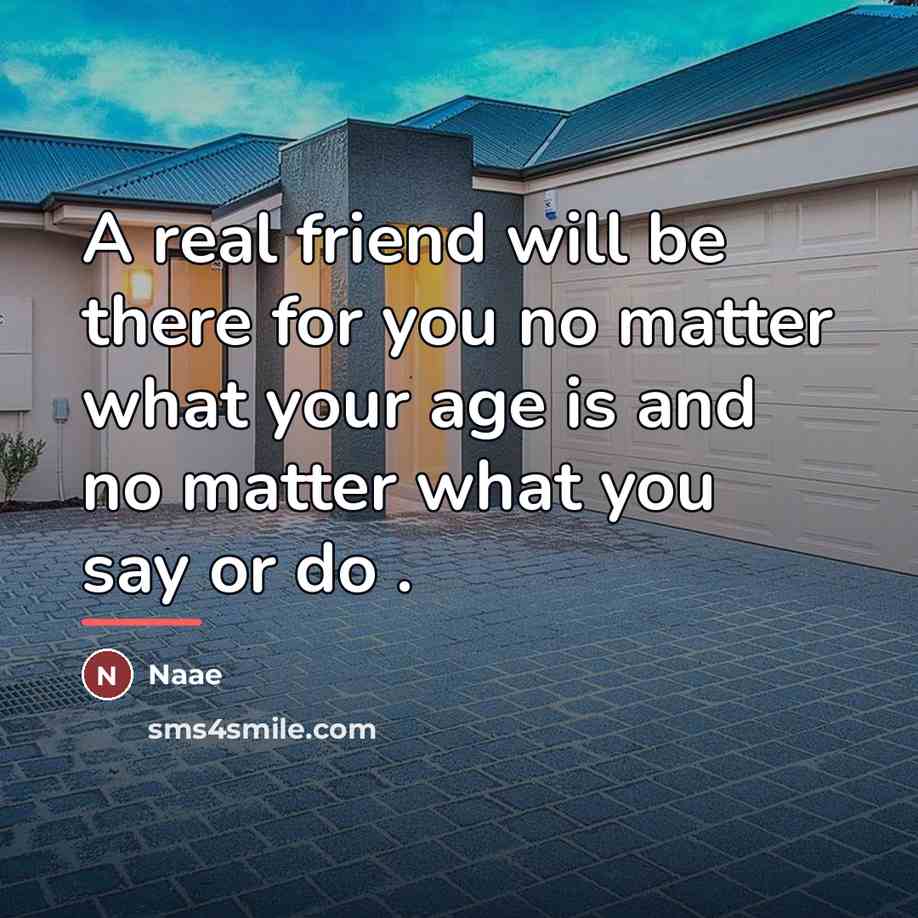 “A real friend will be there for you no matter…” quote by Naae