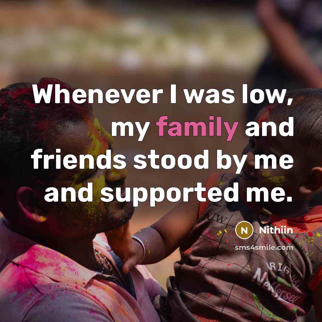 “Whenever I was low, my family and friends stood by…” quote by Nithiin