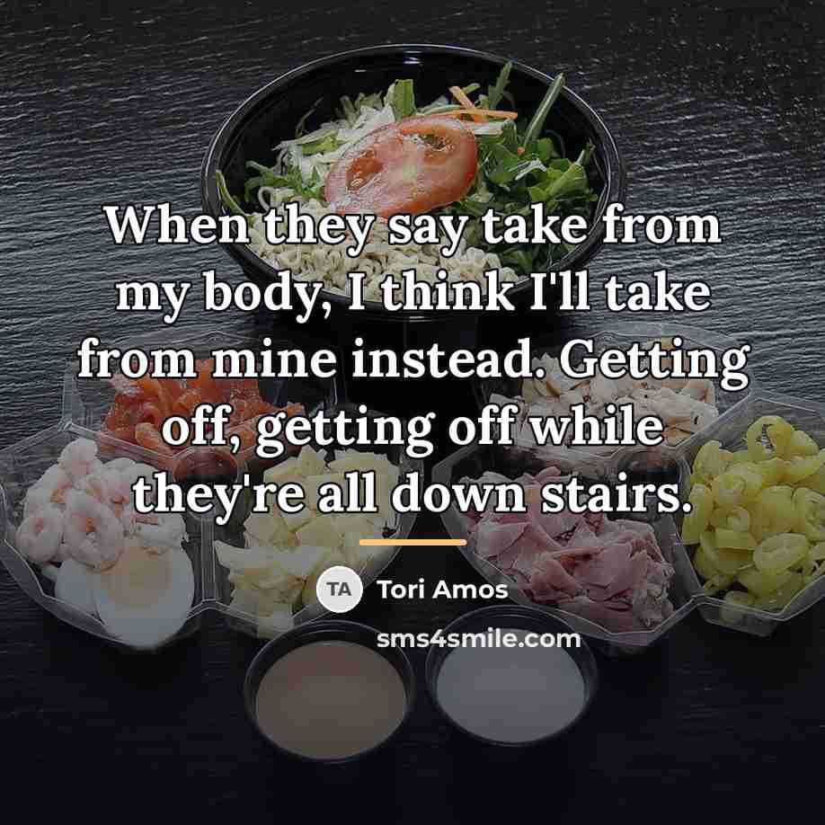 “When they say take from my body, I think I'll…” quote by Tori Amos