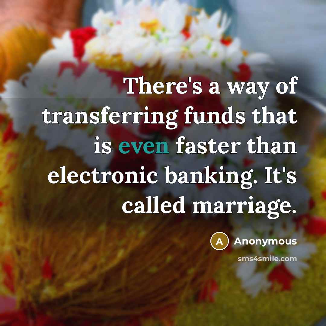 “There's a way of transferring funds that is even faster…” quote by Anonymous