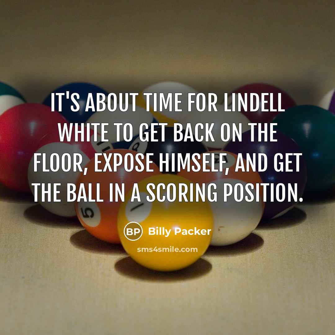 “It's about time for Lindell White to get back on…” quote by Billy Packer