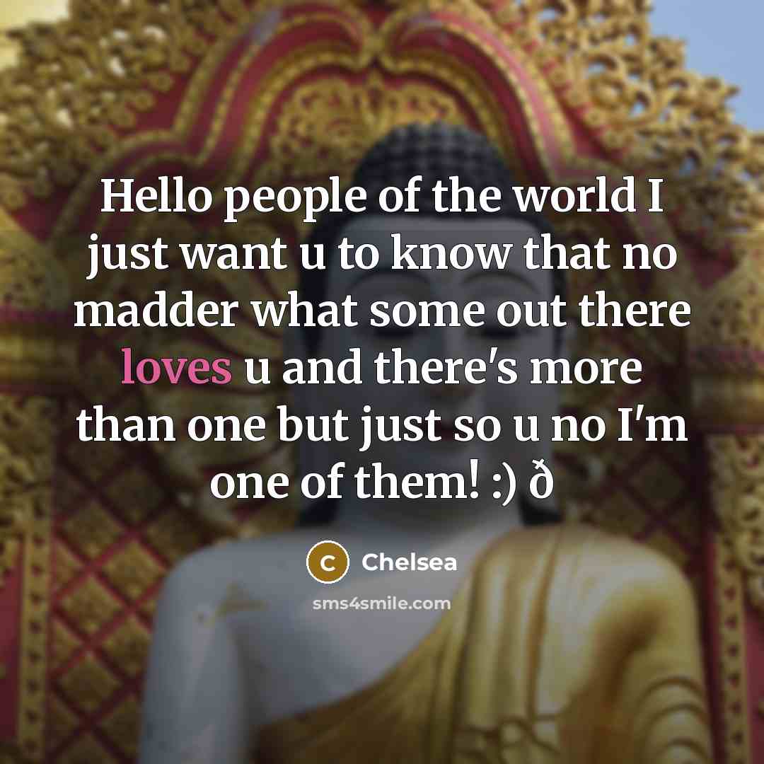 “Hello people of the world I just want u to…” quote by Chelsea