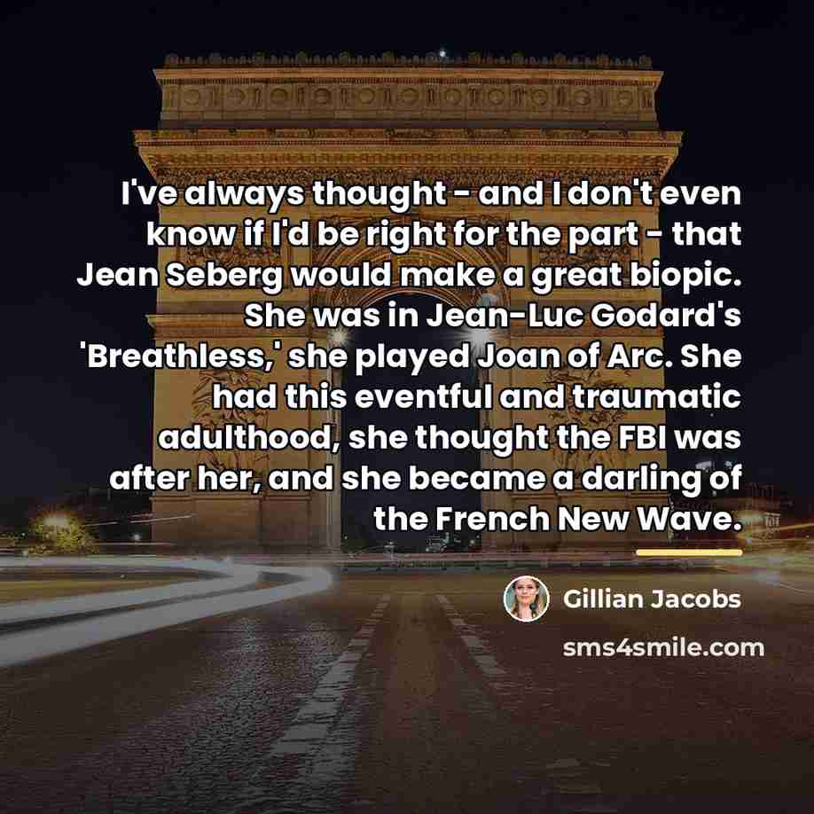 “I've always thought - and I don't even know if…” quote by Gillian Jacobs