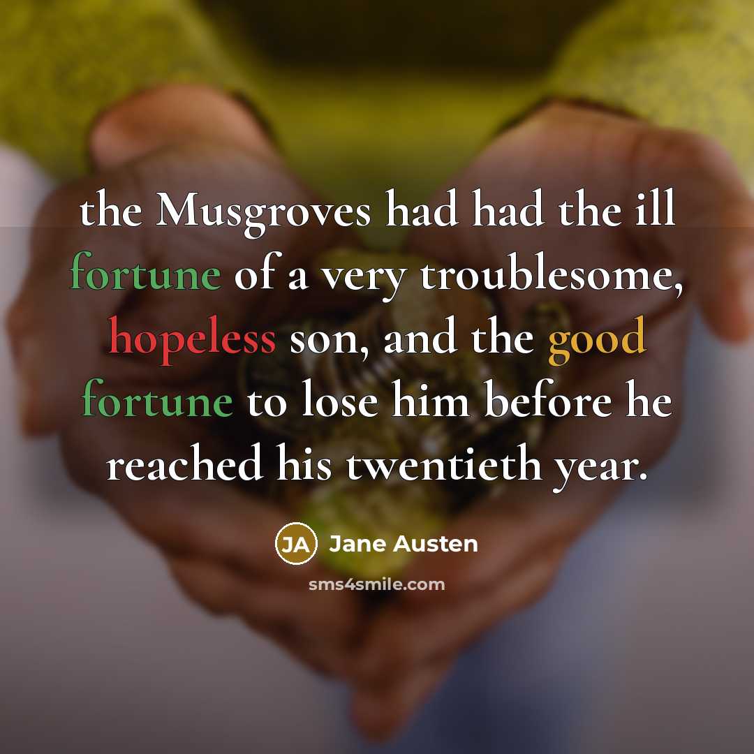 “the Musgroves had had the ill fortune of a very…” quote by Jane Austen
