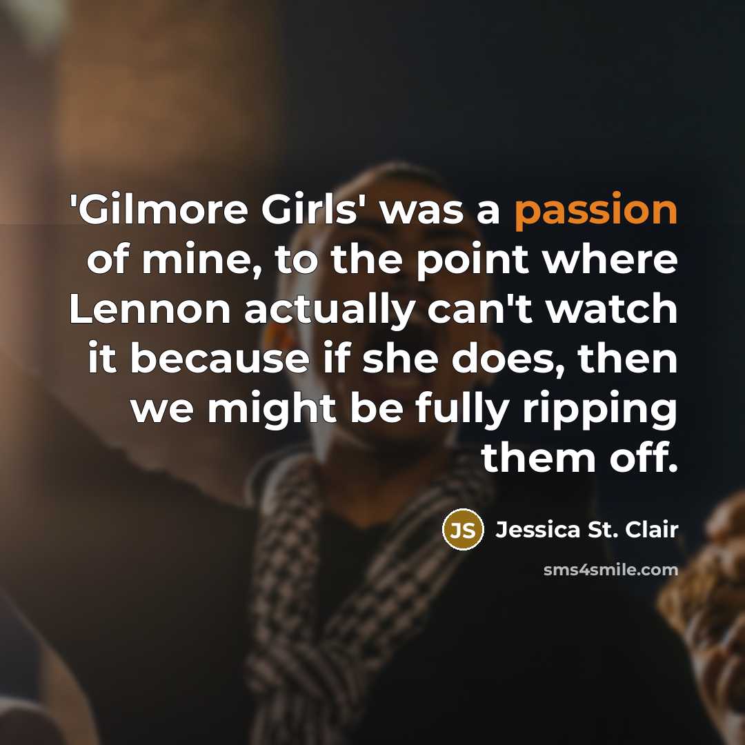 “'Gilmore Girls' was a passion of mine, to the point…” quote by Jessica St. Clair