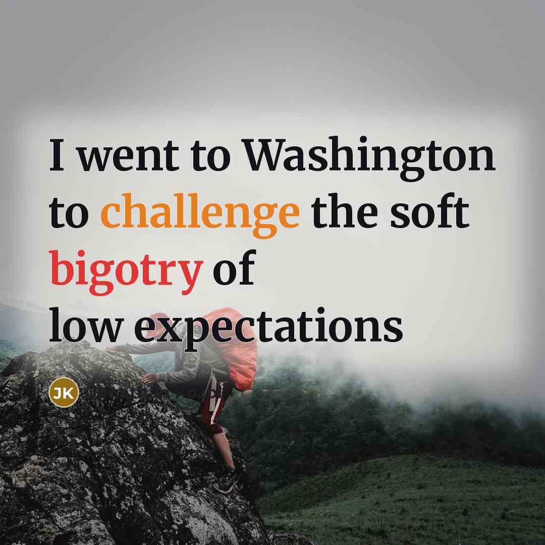 “I went to Washington to challenge the soft bigotry of…” quote by Jonathan Kozol