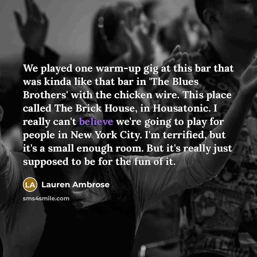 “We played one warm-up gig at this bar that was…” quote by Lauren Ambrose