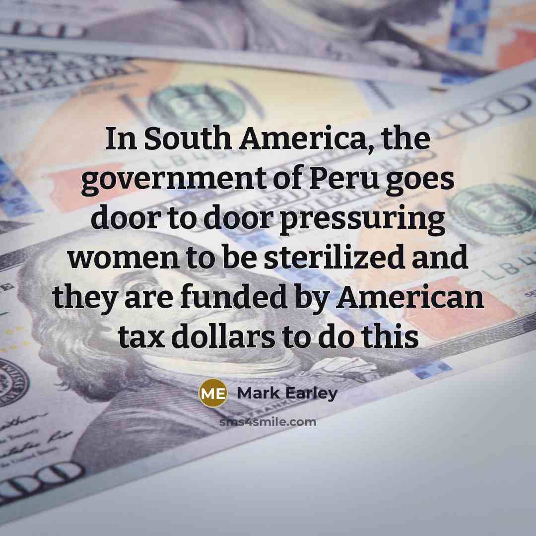“In South America, the government of Peru goes door to…” quote by Mark Earley
