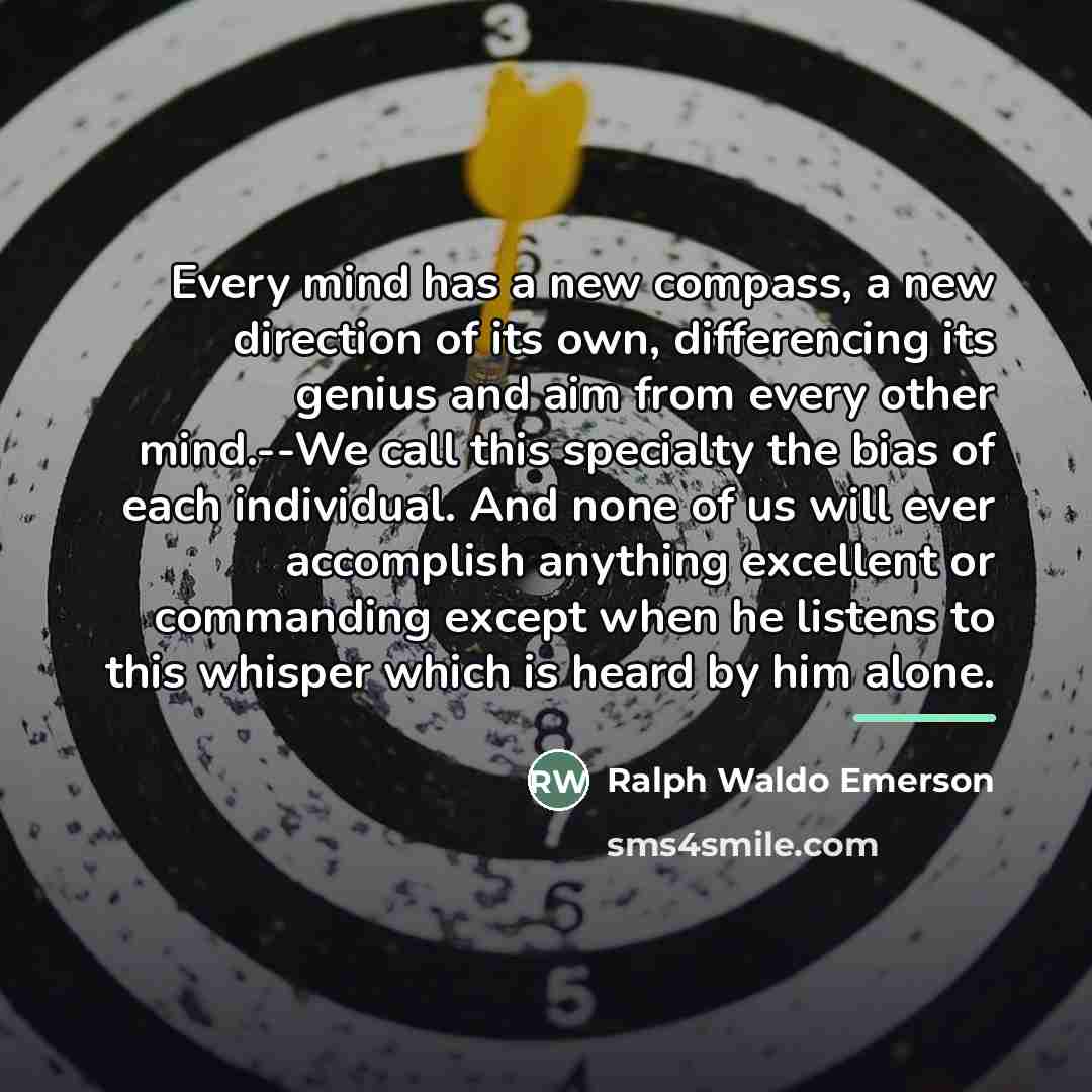 “Every mind has a new compass, a new direction of…” quote by Ralph Waldo Emerson