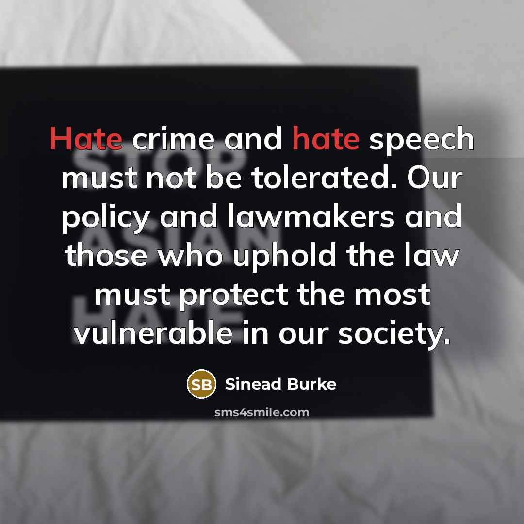 “Hate crime and hate speech must not be tolerated. Our…” quote by Sinead Burke