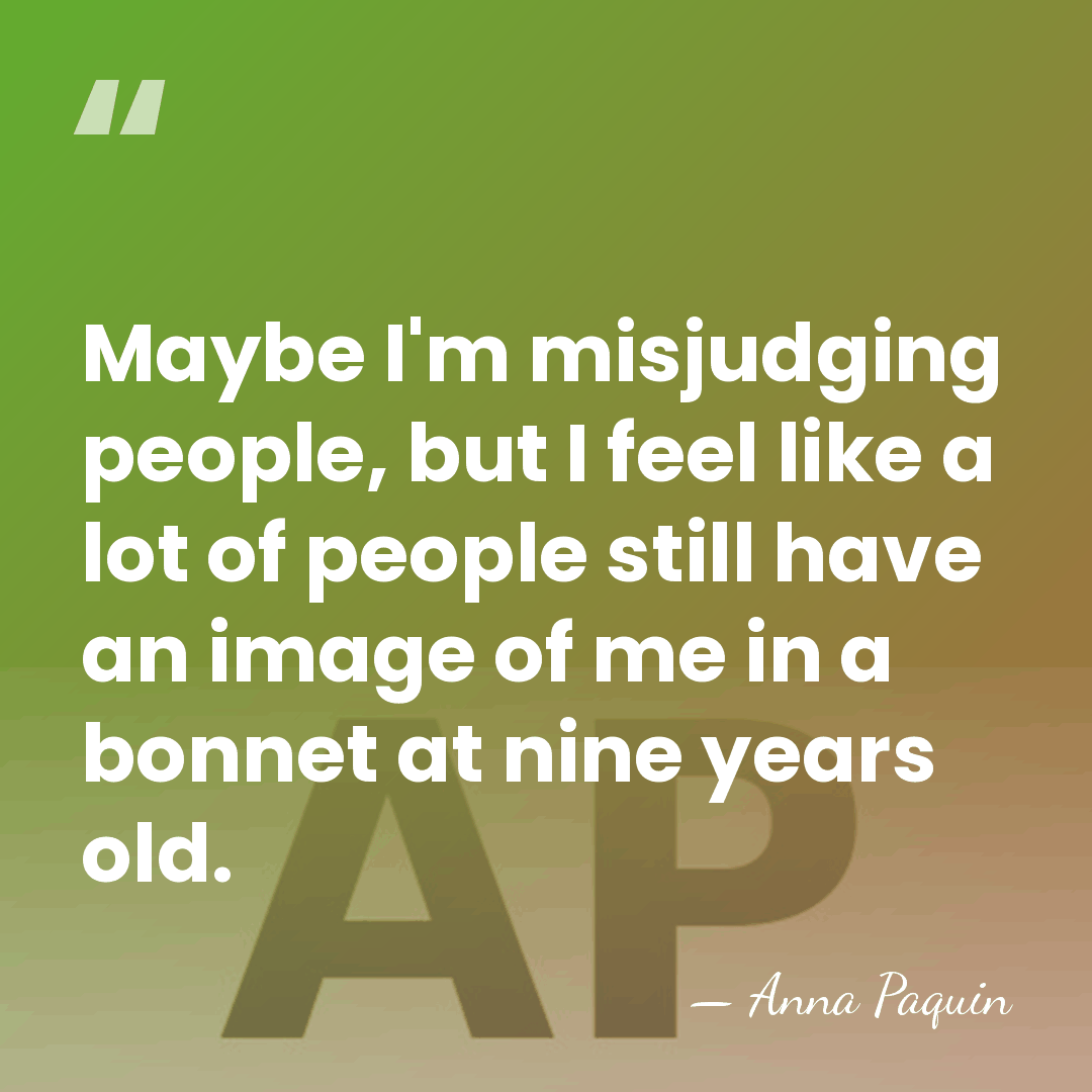 Maybe I'm misjudging people, but I feel like a lot of people&hellip; - Anna Paquin