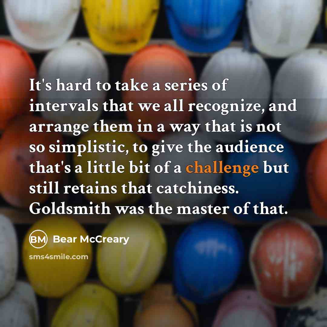 “It's hard to take a series of intervals that we…” quote by Bear McCreary