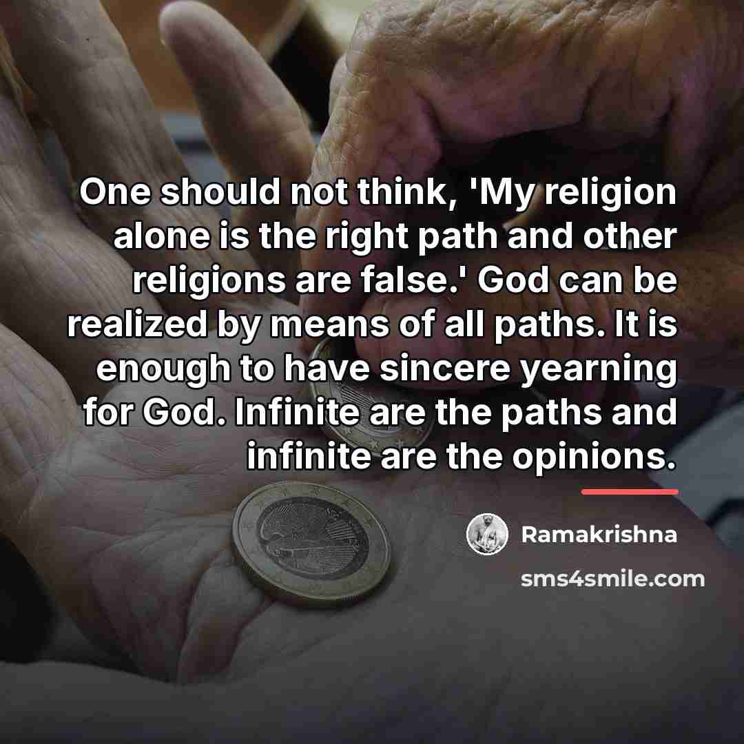 “One should not think, 'My religion alone is the right…” quote by Ramakrishna