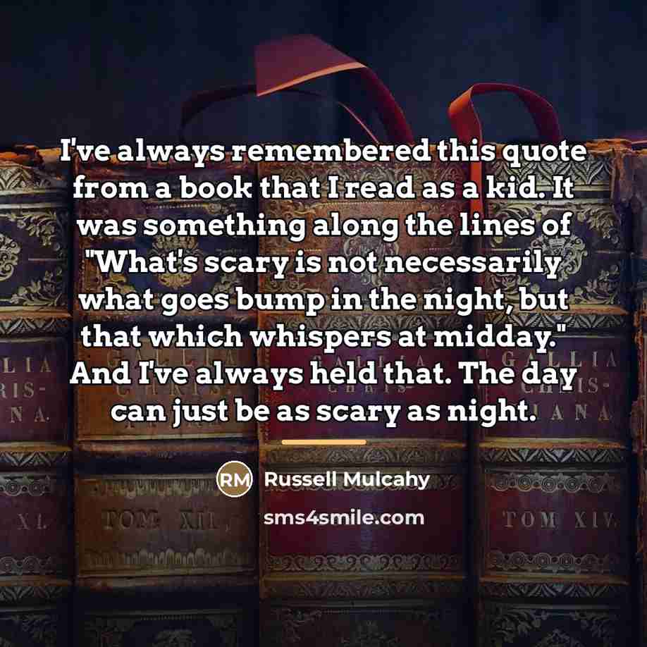 “I've always remembered this quote from a book that I…” quote by Russell Mulcahy