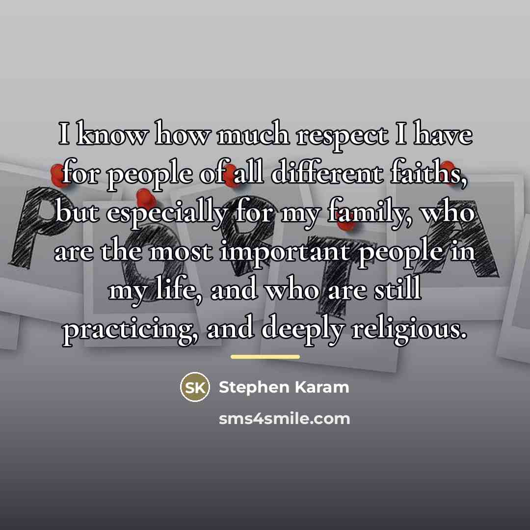 “I know how much respect I have for people of…” quote by Stephen Karam