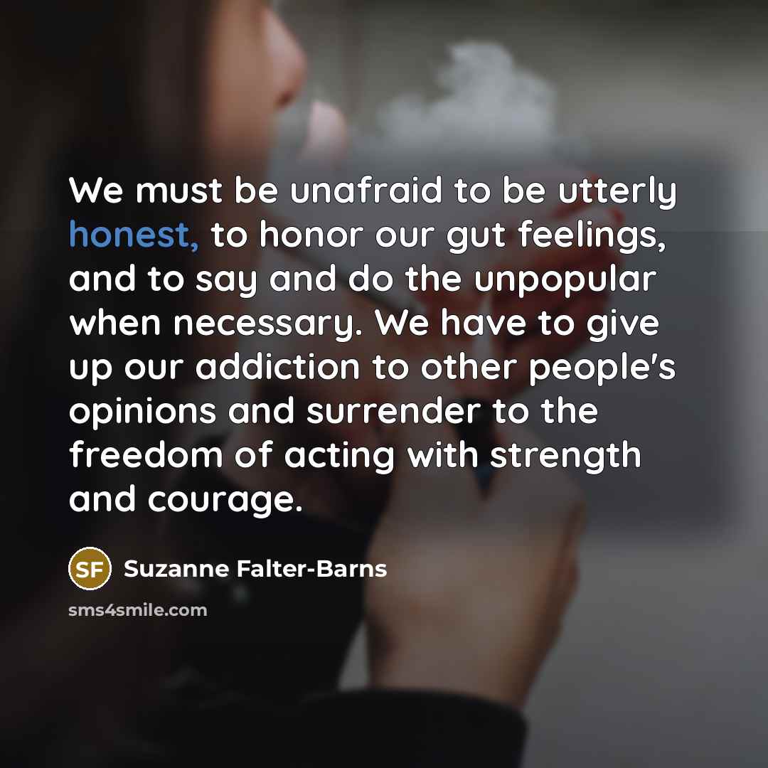 “We must be unafraid to be utterly honest, to honor…” quote by Suzanne Falter-Barns