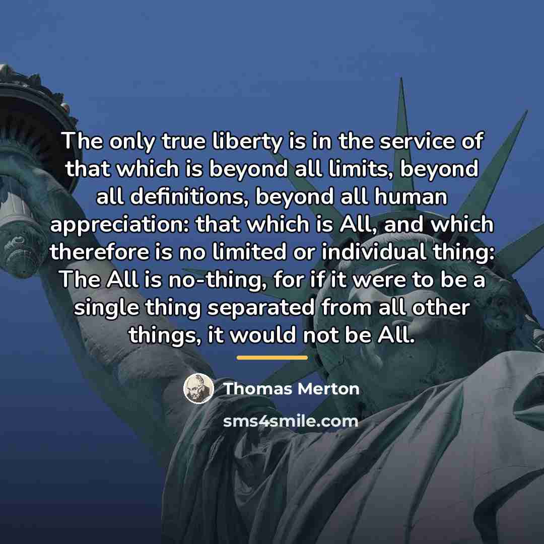 “The only true liberty is in the service of that…” quote by Thomas Merton