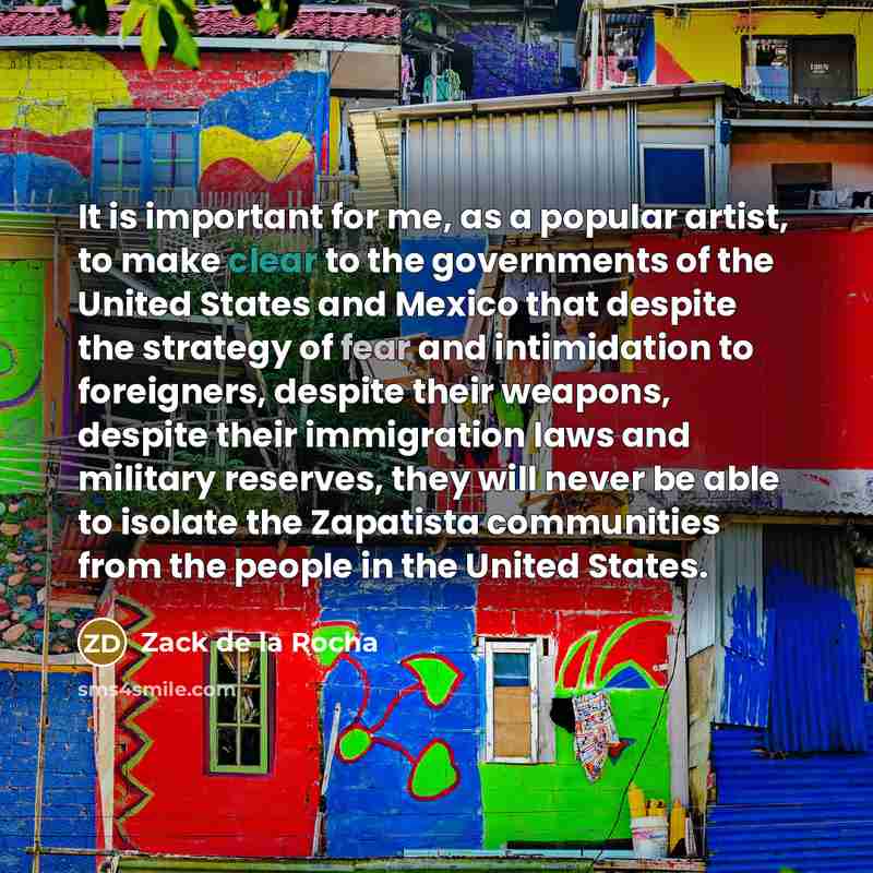 “It is important for me, as a popular artist, to…” quote by Zack de la Rocha