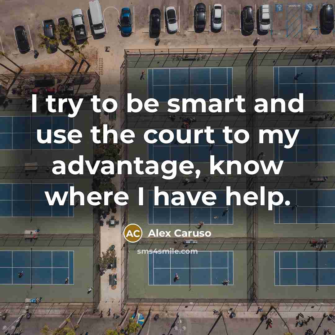 “I try to be smart and use the court to my advantage, know where I have help.” quote by Alex Caruso