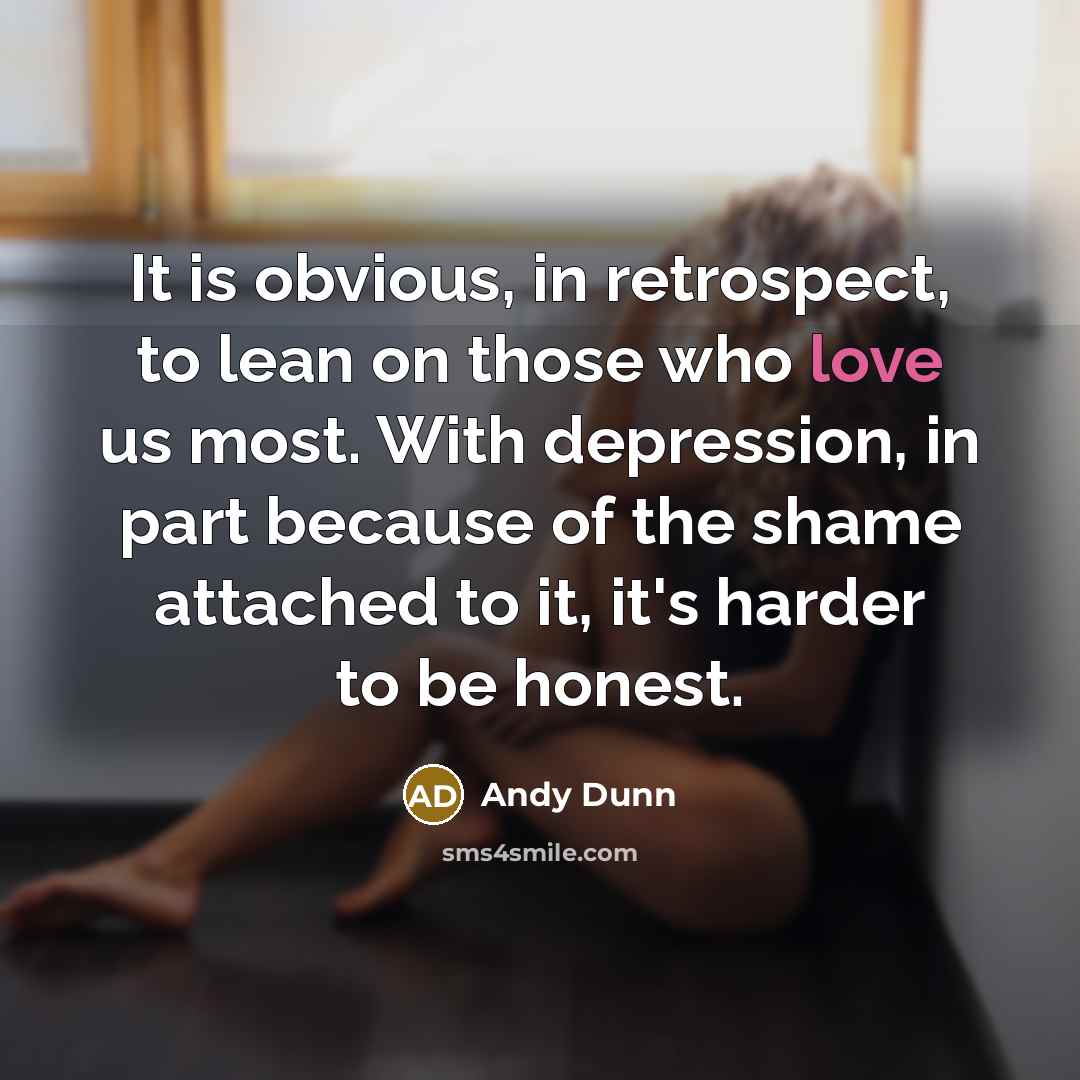 “It is obvious, in retrospect, to lean on those who…” quote by Andy Dunn
