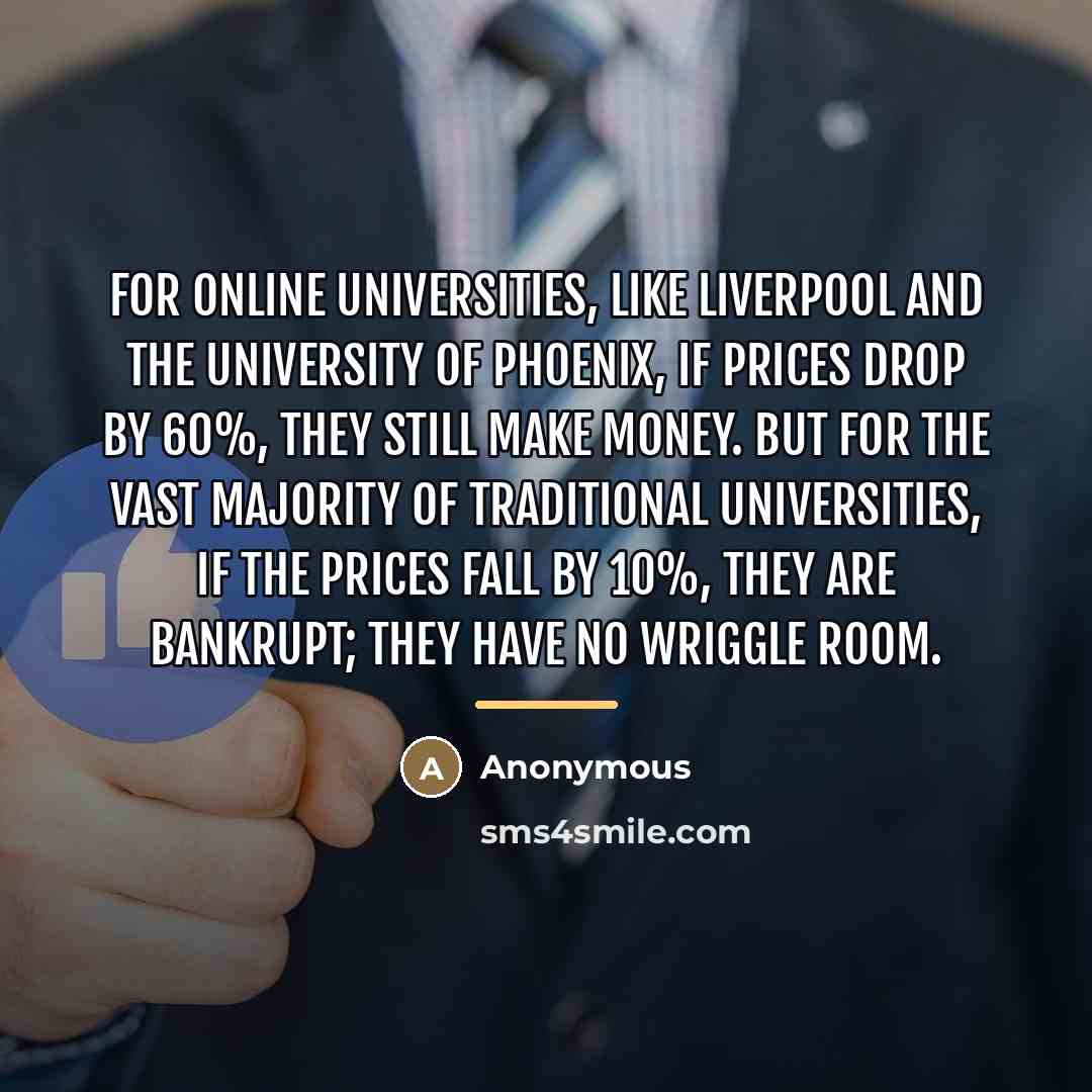 “For online universities, like Liverpool and the University of Phoenix,…” quote by Anonymous