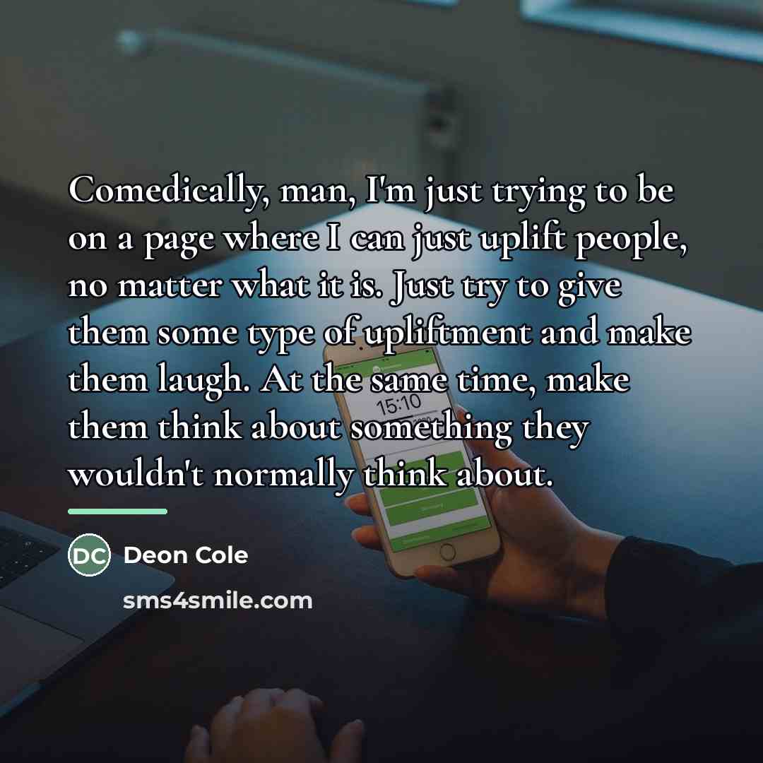 “Comedically, man, I'm just trying to be on a page…” quote by Deon Cole