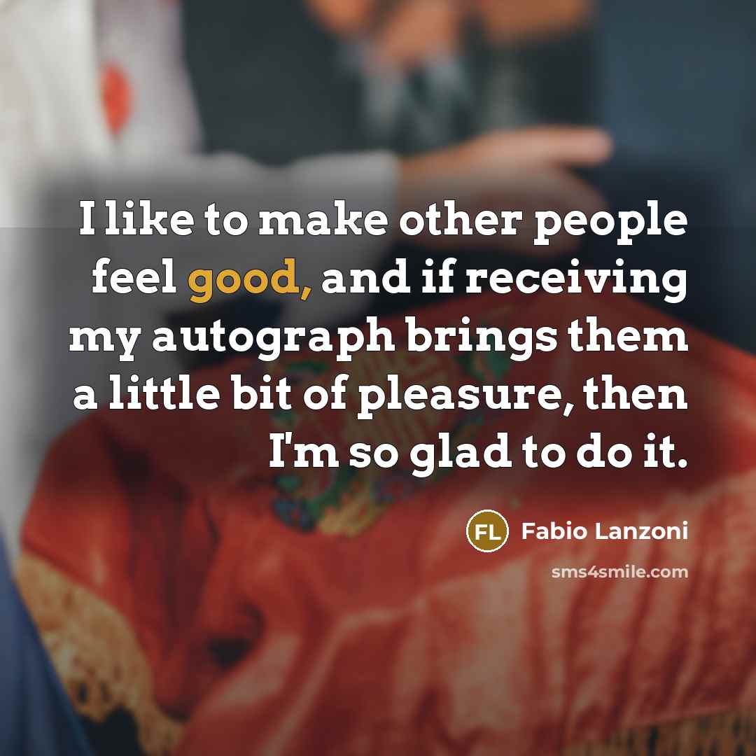 “I like to make other people feel good, and if…” quote by Fabio Lanzoni
