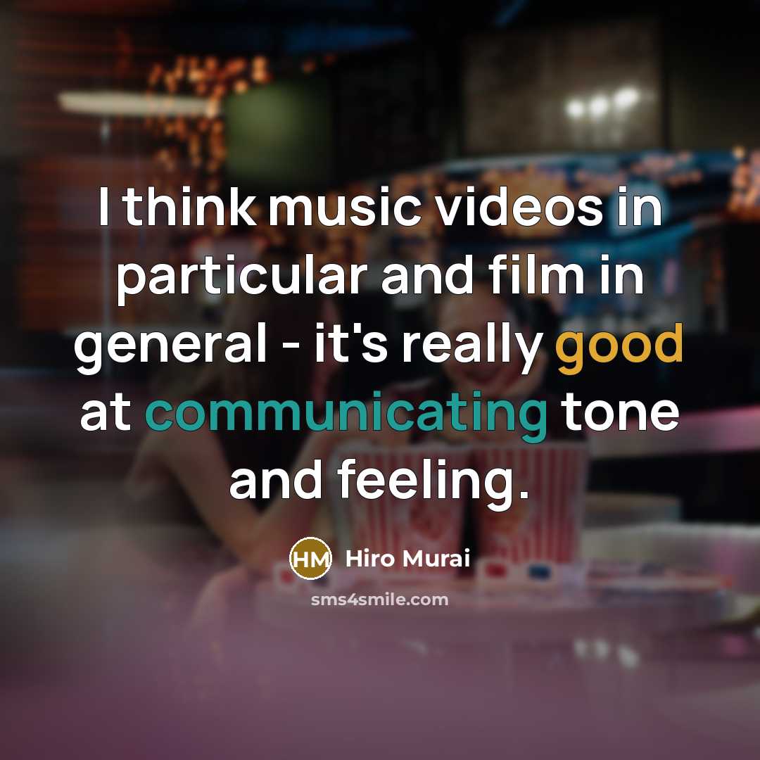 “I think music videos in particular and film in general…” quote by Hiro Murai