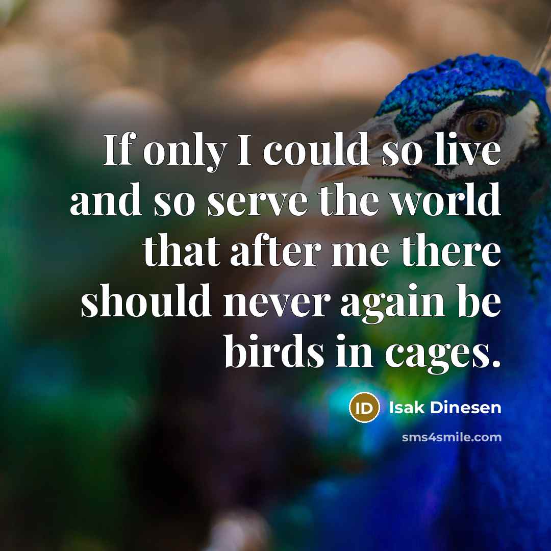 “If only I could so live and so serve the…” quote by Isak Dinesen