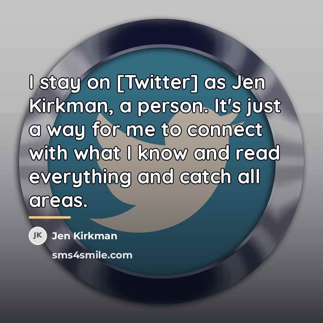“I stay on [Twitter] as Jen Kirkman, a person. It's…” quote by Jen Kirkman